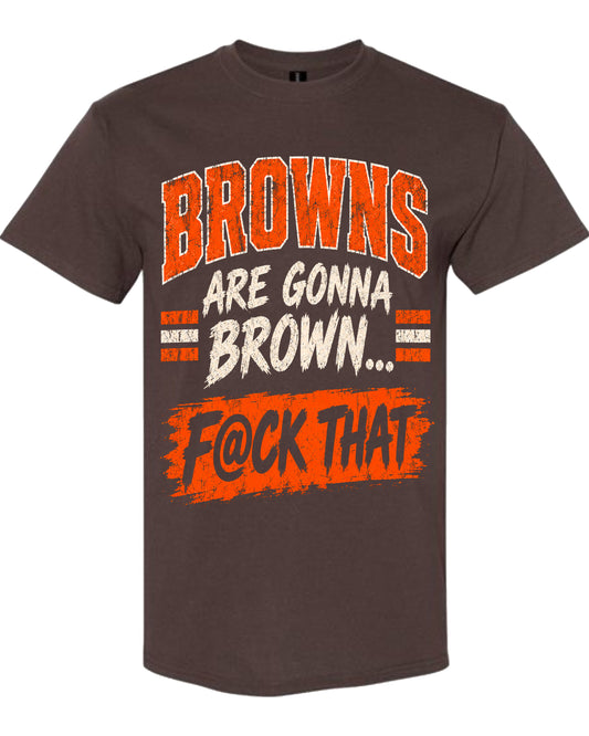 Browns Are Gonna Brown Graphic T-Shirt