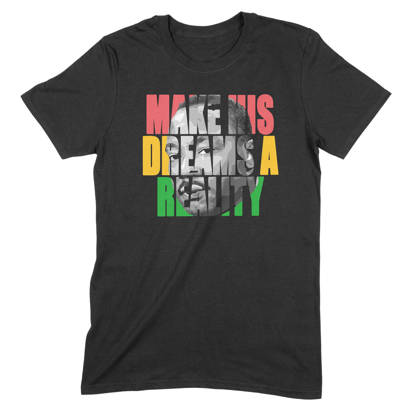 Make His Dreams a Reality Tee
